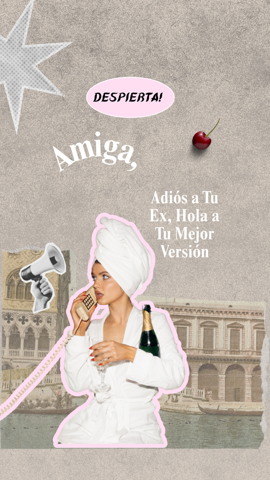 Adiós a Tu Ex, Hola a Tu Mejor Versión - 7 Pasos para Olvidarlo y Recuperar Tu Poder.